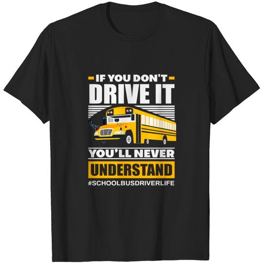 Discover School bus driver life T-shirt