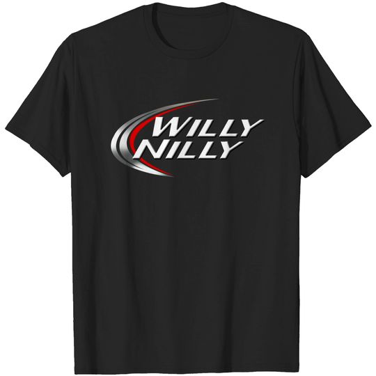 Discover Willy Nilly Funny T-Shirt