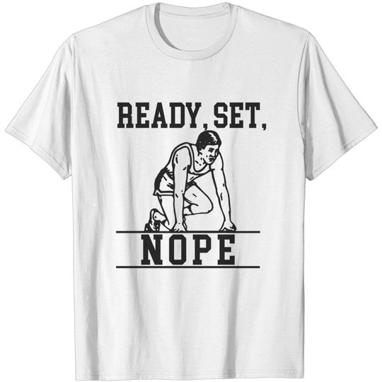 Discover Ready set nope - Lazy - T-Shirt