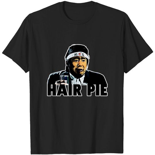 Discover Hair pie - Revenge Of The Nerds - T-Shirt