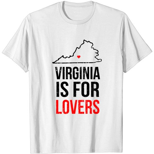 Discover Virginia is for Lovers - Virginia Is For Lovers - T-Shirt