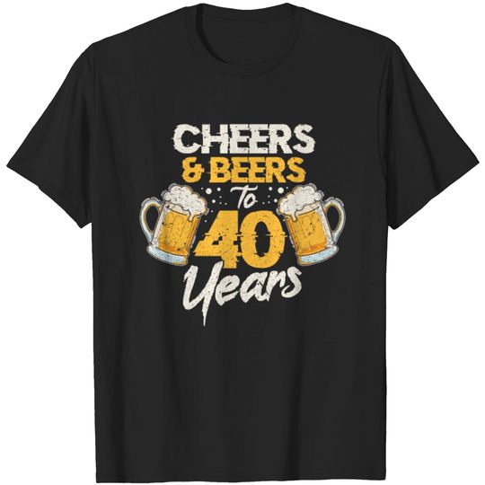 Discover Cheers & Beers To 40 Years T-shirt