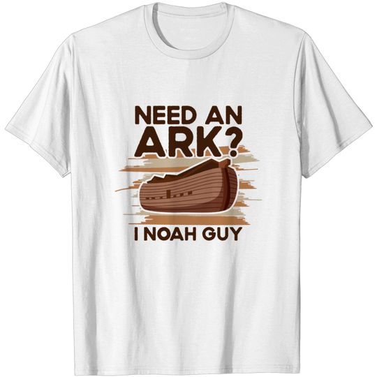 Discover Ark Noah Need An Ark I Noah Guy Christian Bible T-shirt