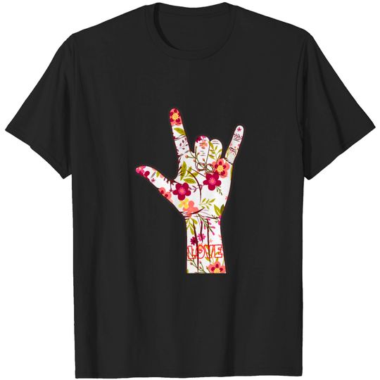 Discover I Love You Sign Language ASL Lovely Floral Gift T-shirt