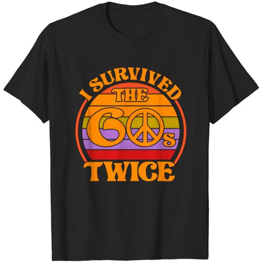 Discover I Survived The 60's Twice 70th Birthday T-shirt
