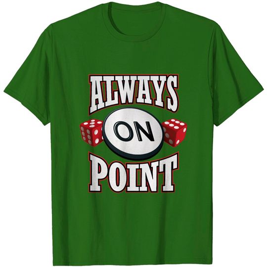 Discover Craps Player Dice Roller On Point Casino Gambling T-shirt