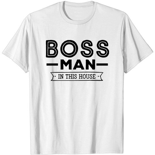 Discover Boss Man T-shirt