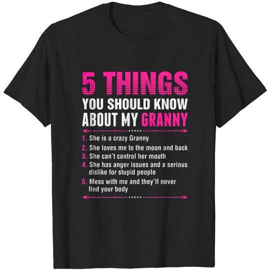 Discover Five Things About My Granny Tshirt T-shirt
