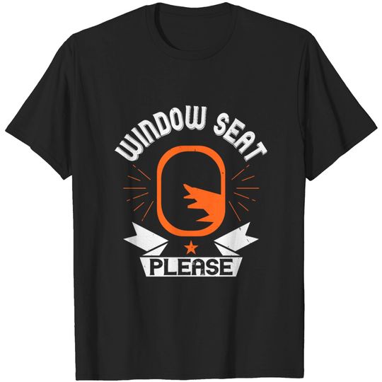 Discover Funny T-shirt Window Seat Please T-shirt
