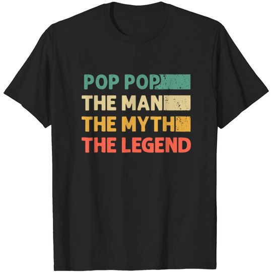 Discover Pop Pop The Man Myth Legend Father Day T-shirt