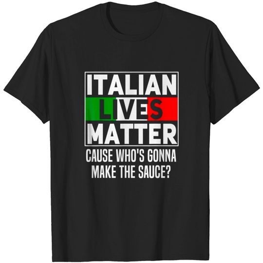 Discover Funny Italian Lives Matter Cook Novelty Gift Italy T-shirt