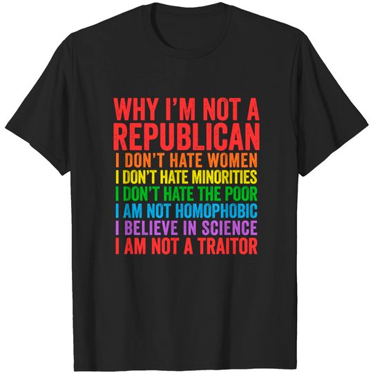 Discover Why I'm Not A Republican - Democrat - T-Shirt