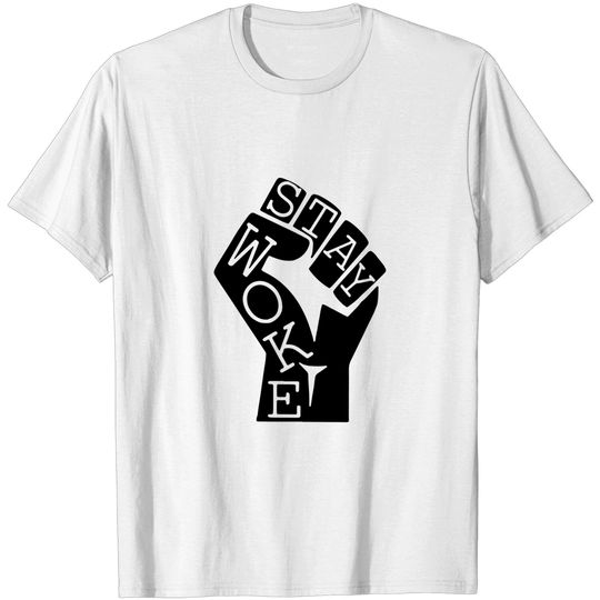 Discover Stay Woke - Stay Woke - T-Shirt