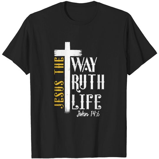 Discover Jesus is the way truth and life John 14:6 T-shirt