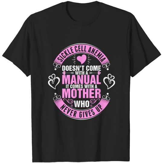 Discover Sickle Cell Anemia Mother Tshirt T-shirt