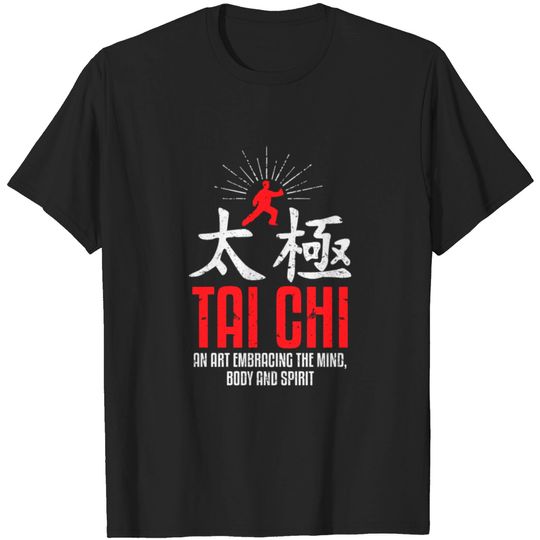 Discover Tai chi Embracing The Mind Body And Spirit Martial T-shirt