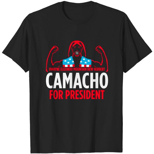 Discover Camacho For President T-shirt