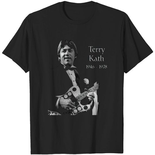 Discover Terry Kath-Guitarist, Lead Vocals T-shirt