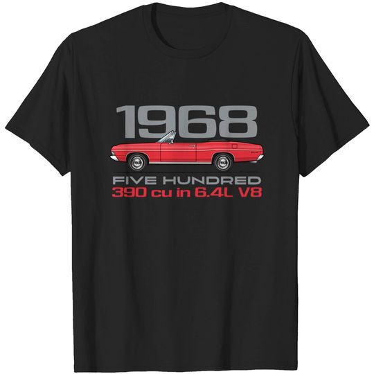 Discover 1968 Convertible-Red - 1968 Galaxie Convertible - T-Shirt
