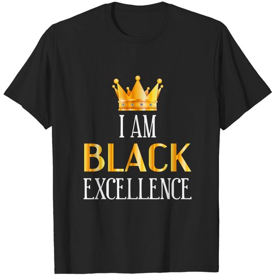 Discover I Am Black Excellence Shirt Black History Month TShirt