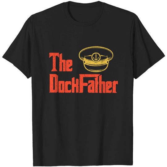 Discover The Dock Father Day Captain Dad Sailing Docking T-shirt