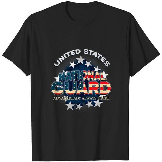 Discover US National Guard Always Ready Always Th T-shirt