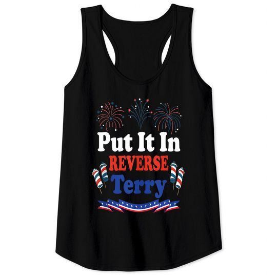 Discover Put It In Reverse Terry Funny 4th of July US Flag Fireworks Tank Top