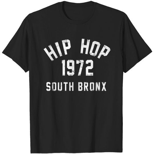 Discover 1972 Hip Hop South Bronx - Hip Hop - T-Shirt