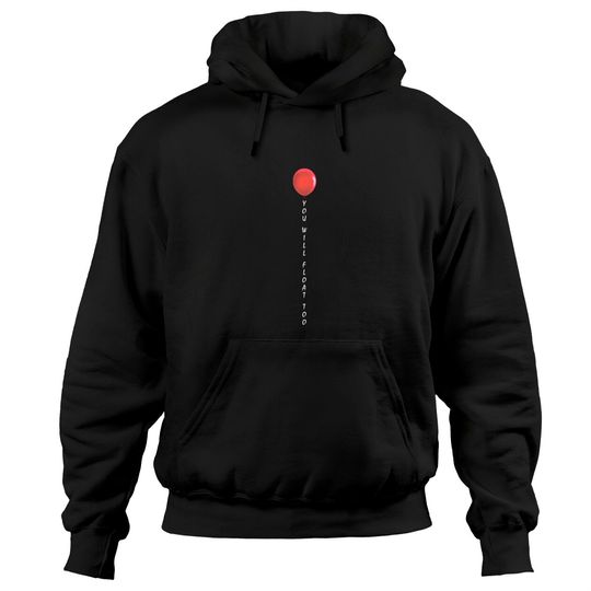 Discover You'll float too wich him - It - Hoodies