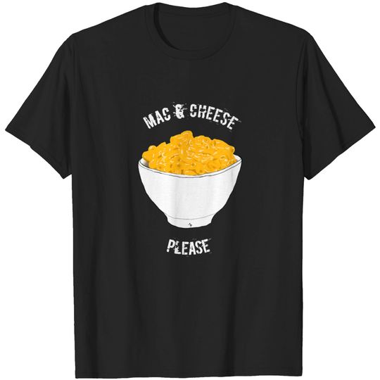 Discover Mac amp Cheese Please Classic T-shirt