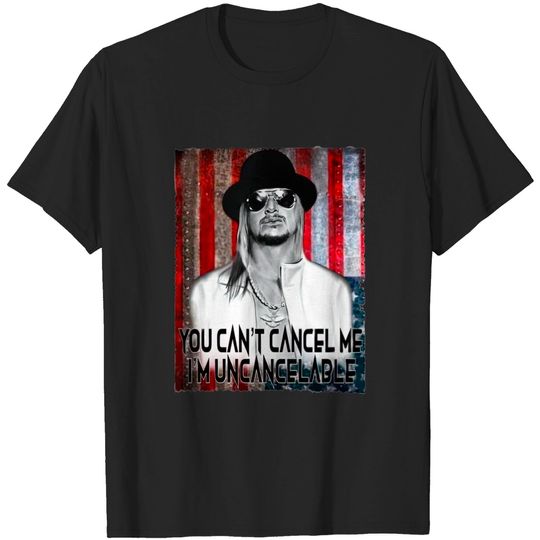 Discover Kid Rock You cant cancel me