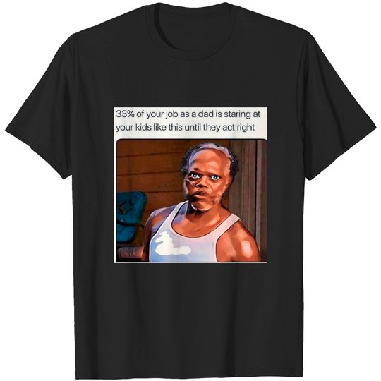 Discover Samuel L Jackson Advice For Dads Classic T-Shirt