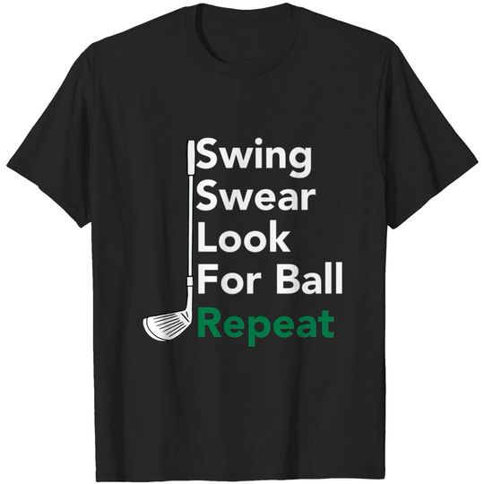 Discover Golf Swing Swear Look for Ball Repeat T-shirt