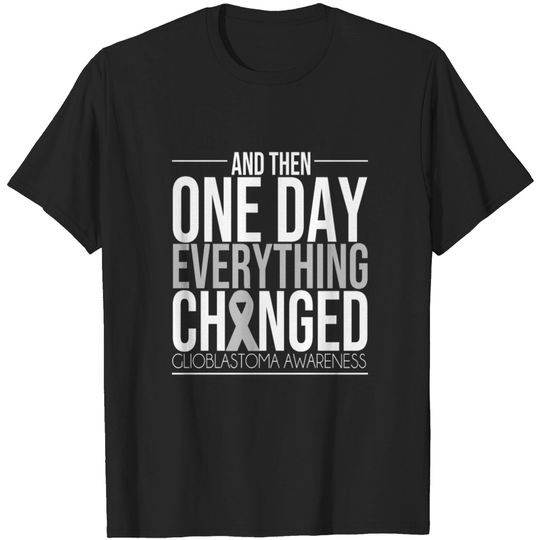 Discover Glioblastoma Awareness Figh Brain Tumor Cancer T-shirt