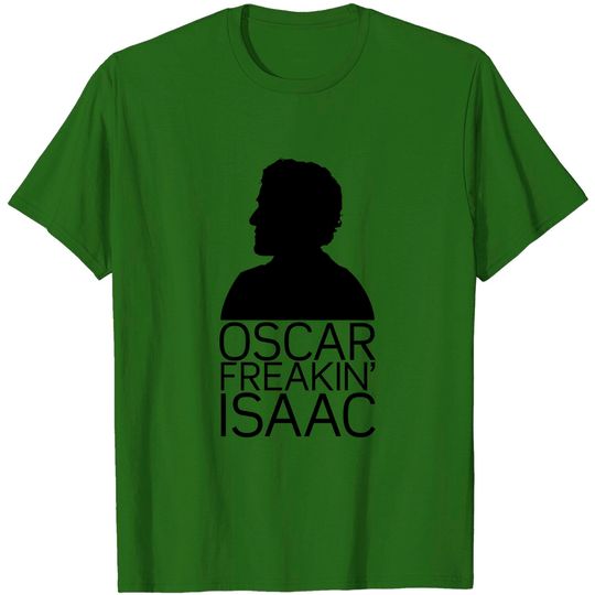 Discover Oscar Freakin' Isaac - Oscar Isaac - T-Shirt