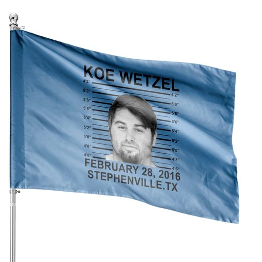 Discover koe wetzel feb 28 2016 wasted Classic House Flags