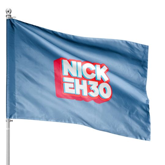 Discover nick eh 30 House Flags