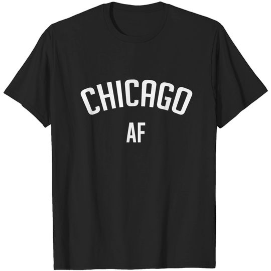 Discover CHICAGO AF T-shirt