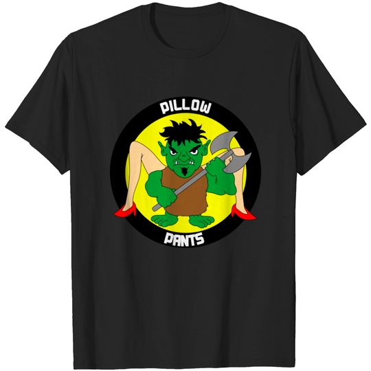 Discover Pillow Pants T-shirt, Pillow Pants shirt