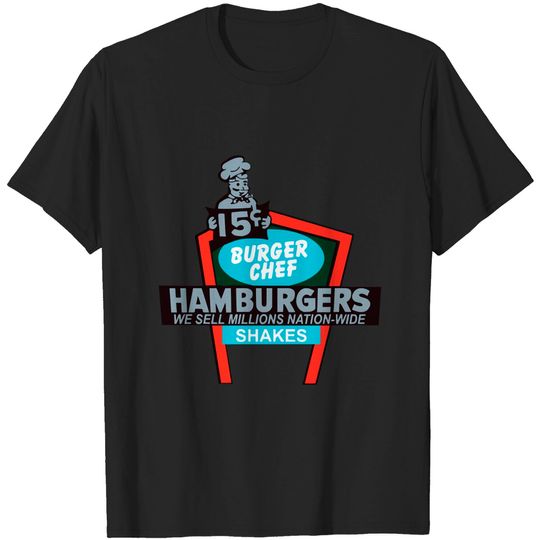Discover Burger Chef - Burger Chef - T-Shirt