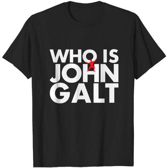 Discover Who is john galt T-shirt