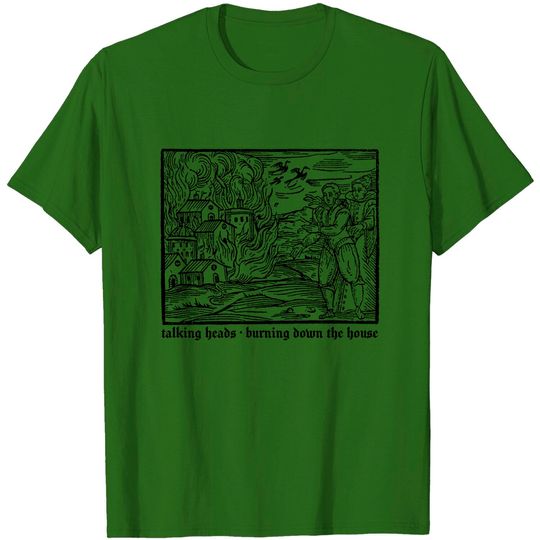 Discover Burning Down The House - Talking Heads - T-Shirt
