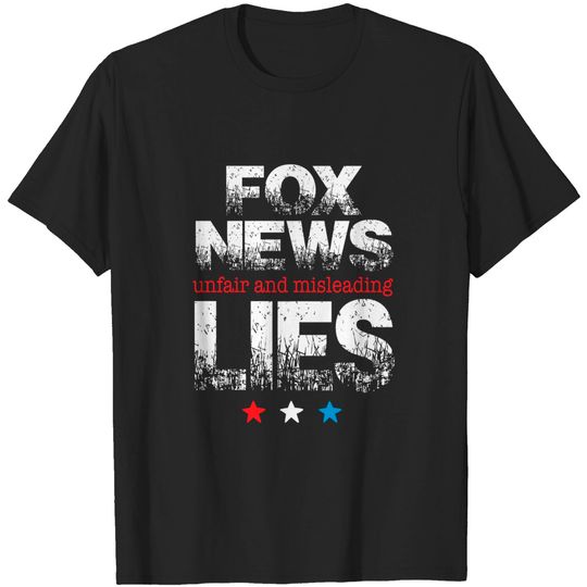 Discover Fox News Lies - Fox News - T-Shirt