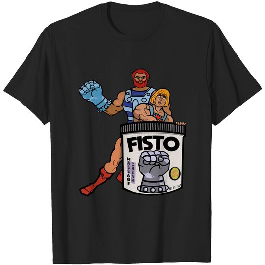 Discover FISTO LUBE Original Formula! - He Man - T-Shirt