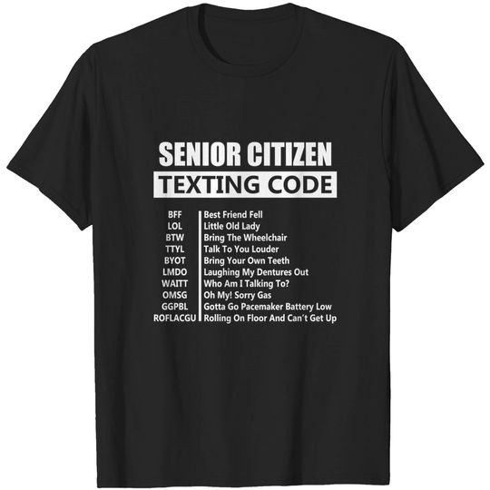 Discover Senior Citizen Texting Code amazing print for old people T-Shirt
