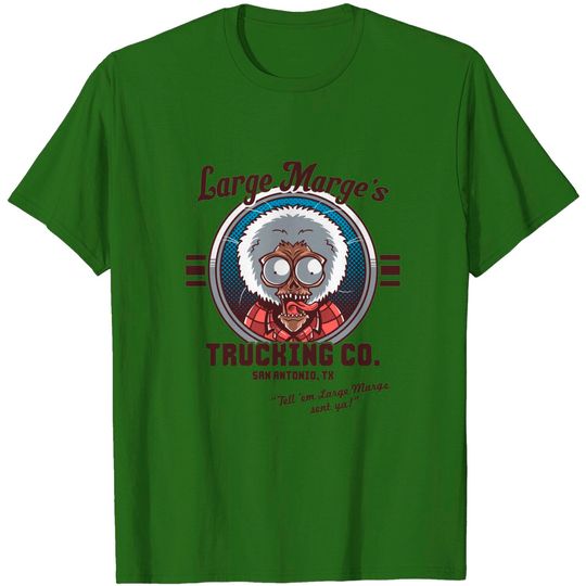 Discover Large Marge's Trucking Co. - Pee Wee Herman - T-Shirt