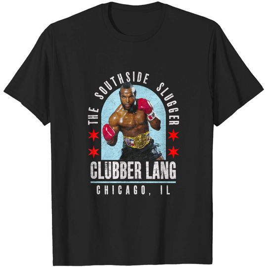 Discover Clubber Lang: The Southside Slugger (Distressed) - Clubber Lang - T-Shirt