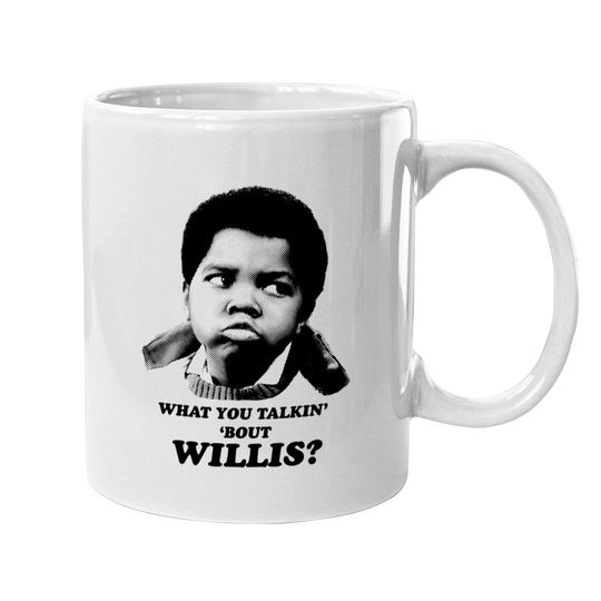 Discover Diff'rent Strokes: What You Talking About Willis? - Different Strokes - Mugs