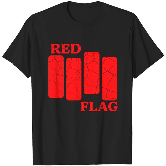 Discover Red Flag - Red Flag - T-Shirt