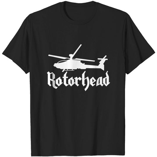Discover Rotorhead Helicopter Pilot - Helicopter - T-Shirt